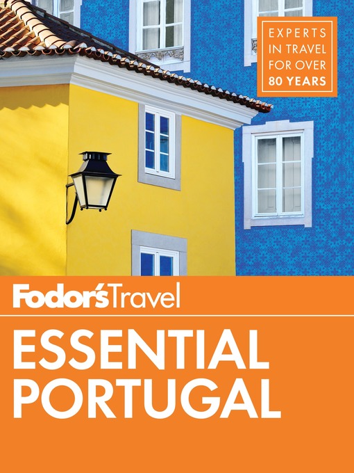 Title details for Fodor's Essential Portugal by Fodor's Travel Guides - Wait list
